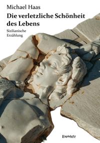 Produktbild: Die verletzliche Sch&ouml;nheit des Lebens