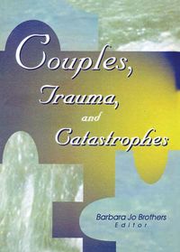 Produktbild: Couples, Trauma, and Catastrophes