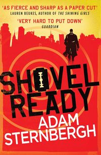 Produktbild: Sternbergh, A: Shovel Ready