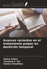 Produktbild: Avances recientes en el tratamiento pulpar en dentici&oacute;n temporal