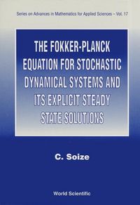 Produktbild: The Fokker-Planck Equation for Stochastic Dynamical Systems and Its Explicit Steady State Solutions