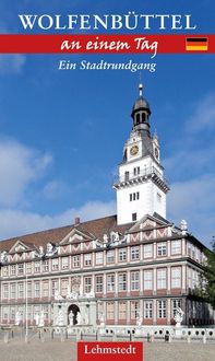 Bild vom Artikel Wolfenbüttel an einem Tag vom Autor Michael Schulze