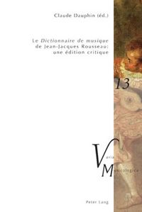 Produktbild: &laquo;Le Dictionnaire de musique&raquo; de Jean-Jacques Rousseau : une &eacute;dition critique