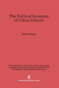 Produktbild: The Political Economy of Urban Schools