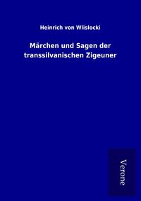 Produktbild: M&auml;rchen und Sagen der transsilvanischen Zigeuner