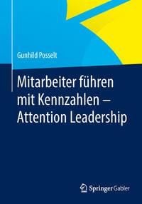 Produktbild: Mitarbeiter f&uuml;hren mit Kennzahlen - Attention Leadership