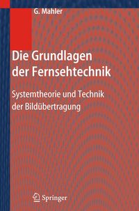 Produktbild: Die Grundlagen der Fernsehtechnik