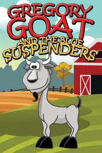 Produktbild: Gregory Goat and the Blue Suspenders