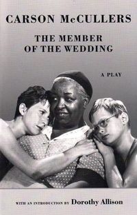 Bild vom Artikel The Member of the Wedding: The Play vom Autor Carson McCullers