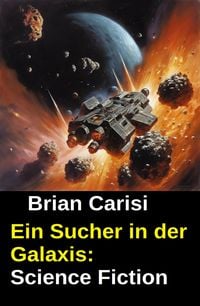 Produktbild: Ein Sucher in der Galaxis: Science Fiction