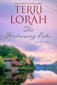 Produktbild: The Hideaway Echo (A Hideaway Lake Novel, #9)