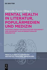 Produktbild: Mental Health in Literatur, Popul&auml;rmedien und Medizin