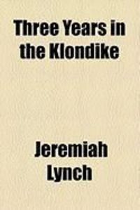 Produktbild: Three Years in the Klondike