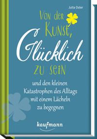 Produktbild: Von der Kunst, gl&uuml;cklich zu sein