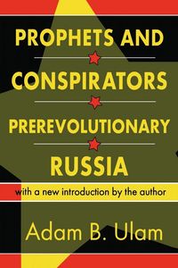 Produktbild: Prophets and Conspirators in Prerevolutionary Russia