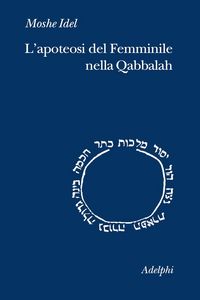 Produktbild: L' apoteosi del femminile nella Qabbalah