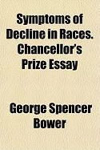Produktbild: Symptoms of Decline in Races. Chancellor's Prize Essay