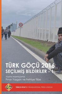 Produktbild: T&uuml;rk G&ouml;&ccedil;&uuml; 2016 Se&ccedil;ilmi&iquest; Bildiriler - 1