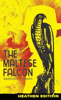 Produktbild: The Maltese Falcon (Heathen Edition)