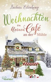 Bild vom Artikel Weihnachten im kleinen Café an der Mühle vom Autor Barbara Erlenkamp