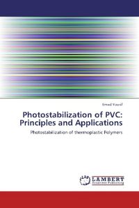 Produktbild: Yousif, E: Photostabilization of PVC: Principles and Applica