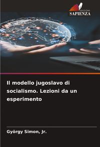 Produktbild: Il modello jugoslavo di socialismo. Lezioni da un esperimento