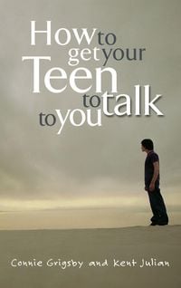Produktbild: How to Get Your Teen to Talk to You