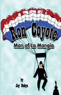 Produktbild: Ron Coyote, Man of La Mangia