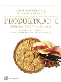 Produktbild: Produktk&uuml;che - S&uuml;&szlig;speisen, Geb&auml;ck und Getr&auml;nke