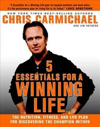 Produktbild: 5 Essentials for a Winning Life: The Nutrition, Fitness, and Life Plan for Discovering the Champion Within