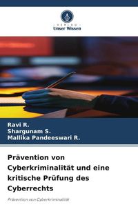Produktbild: Pr&auml;vention von Cyberkriminalit&auml;t und eine kritische Pr&uuml;fung des Cyberrechts