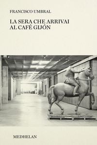 Produktbild: La sera che arrivai al Caf&eacute; Gij&oacute;n