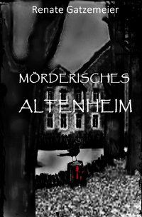 Produktbild: M&ouml;rderisches Altenheim