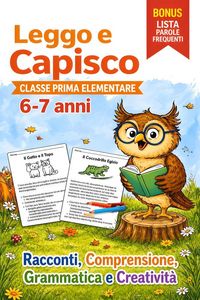 Produktbild: Leggo e Capisco. Classe Prima Elementare 6-7 anni