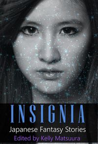 Produktbild: Insignia: Japanese Fantasy Stories (The Insignia Series, #1)