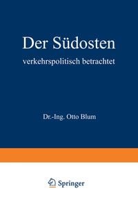 Produktbild: Der S&uuml;dosten verkehrspolitisch betrachtet