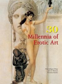 Produktbild: 30 Millennia of Erotic Art