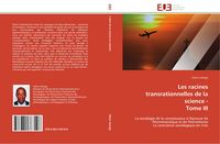 Produktbild: Les racines transrationnelles de la science - Tome III