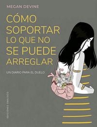 Produktbild: Como Soportar Lo Que No Se Puede Arreglar