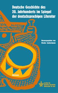 Produktbild: Deutsche Geschichte des 20. Jahrhunderts im Spiegel der deutschsprachigen Literatur