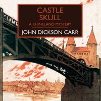 Bild vom Artikel Castle Skull vom Autor John Dickson Carr