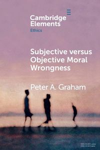 Produktbild: Subjective versus Objective Moral Wrongness