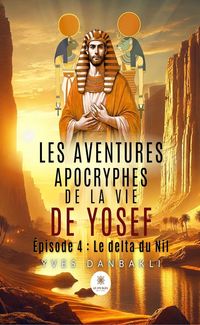 Produktbild: Les aventures apocryphes de la vie de Yosef - &Eacute;pisode 4