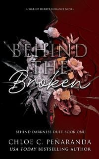 Produktbild: Behind The Broken (Behind Darkness Duet Book 1)