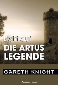 Bild vom Artikel Licht auf die Artus-Legende vom Autor Gareth Knight