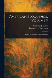 Produktbild: American Eloquence, Volume 3