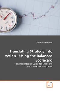 Produktbild: Muckenhuber, P: Translating Strategy into Action - Using the