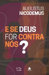 Produktbild: E se Deus for contra n&oacute;s?