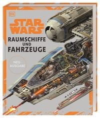 Star Wars™ Raumschiffe und Fahrzeuge Neuausgabe von Ryder Windham