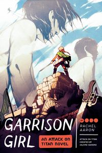 Produktbild: Garrison Girl: An Attack on Titan Novel